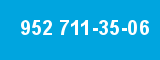 952 711-35-06